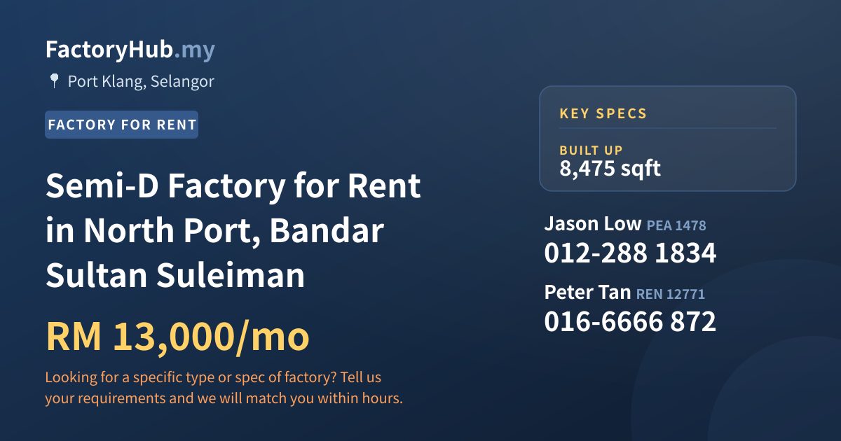 Semi-D Factory for Rent in North Port, Bandar Sultan Suleiman, 8,475 sqft - Port Klang, Selangor Semi-D Factory for Rent in North Port, Bandar Sultan Suleiman, 8,475 sqft - Port Klang, Selangor