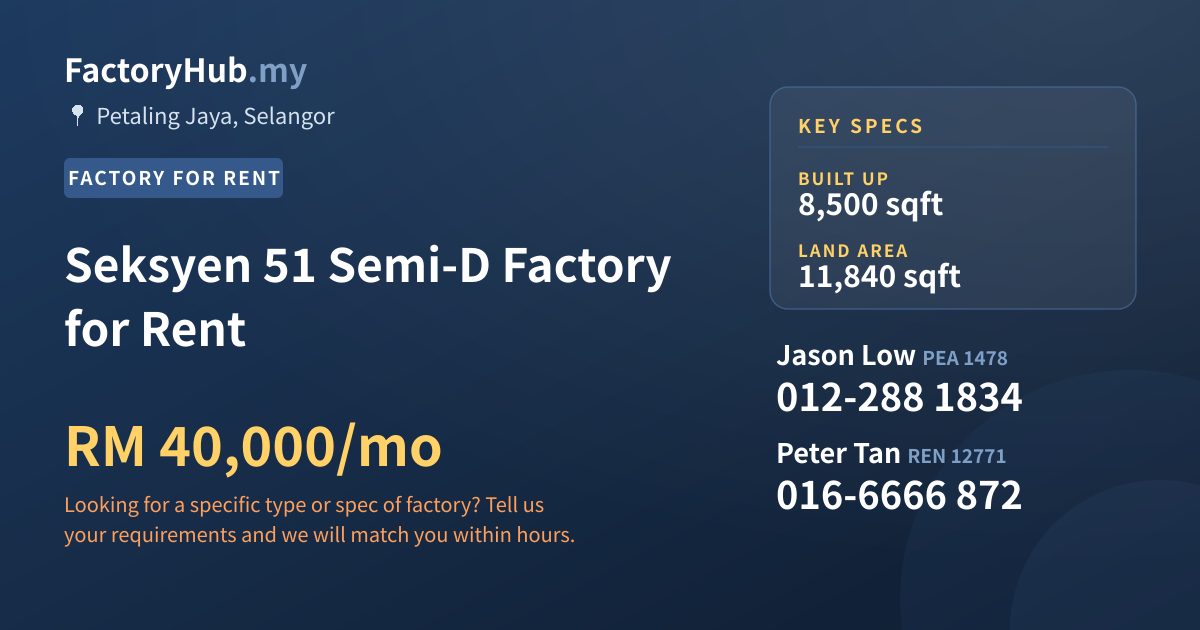 Seksyen 51 Semi-D Factory for Rent, 8,500 sqft - Petaling Jaya, Selangor Seksyen 51 Semi-D Factory for Rent, 8,500 sqft - Petaling Jaya, Selangor