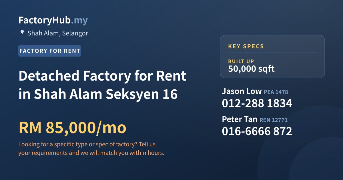 Detached Factory for Rent in Shah Alam Seksyen 16, 50,000 sqft Detached Factory for Rent in Shah Alam Seksyen 16, 50,000 sqft