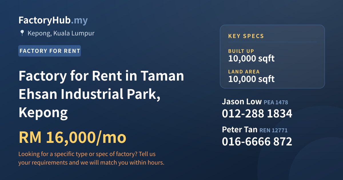 Factory for Rent in Taman Ehsan Industrial Park, Kepong, 10,000 sqft Factory for Rent in Taman Ehsan Industrial Park, Kepong, 10,000 sqft
